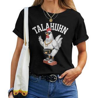 Talahuhn Humour Tala Chicken Talahon Costume Youth Word T-shirt Frauen - Geschenkecke