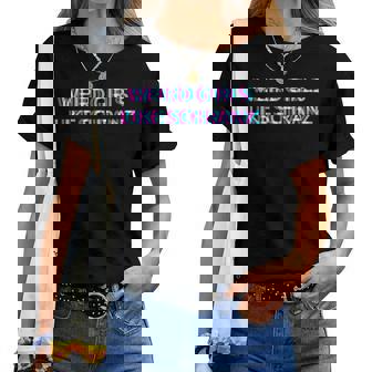 Weird Girls Like Schranz Music T-shirt femme - Cadeauxyz