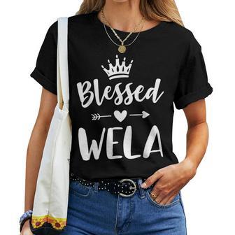 Wela For Grandma Mother's Day Blessed Wela Women T-shirt - Thegiftio UK