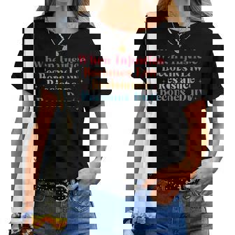 When Injustice Becomes Law Resistance Becomes Duty Retro Women T-shirt | Seseable CA