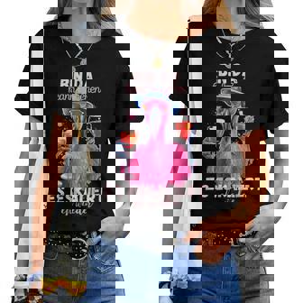 Women's Flamingo Bin Da Kann Losgehen Und Es Escaliert Eh Wieder T-shirt Frauen - Seseable