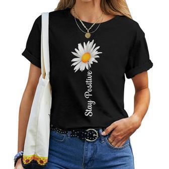 Women's Stay Positive Flowers Spring Summer Women's T-shirt Frauen - Geschenkecke