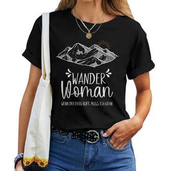 Women's Wenn Der Berg Ruft Muss Ich Gehen T-shirt Frauen - Geschenkecke