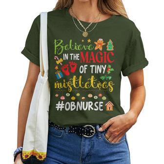 Believe In The Magic Of Tiny Mistletoes Ob Nurse Christmas Women T-shirt - Thegiftio UK