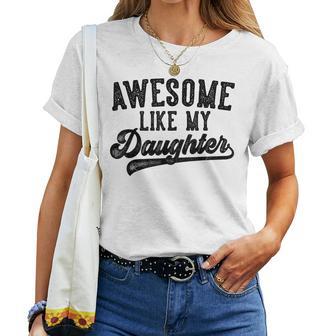 Awesome Like My Daughter Father's Day Dad Gray T-shirt Frauen - Geschenkecke