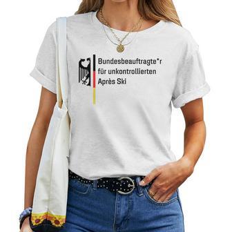 German Federal Commissioner For Uncontrolled Après Ski Holiday T-shirt Frauen - Geschenkecke