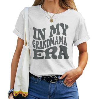 In My Grandmama Era For The Coolest Grandmother Women T-shirt - Thegiftio UK