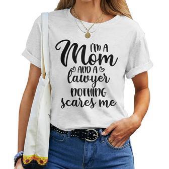 I'm A Mom And A Lawyer Nothing Scares Me Mother's Day Women T-shirt - Thegiftio UK