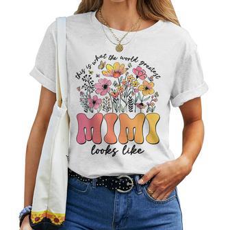 This Is What World's Greatest Mimi Looks Like Mother's Day Women T-shirt - Thegiftio UK