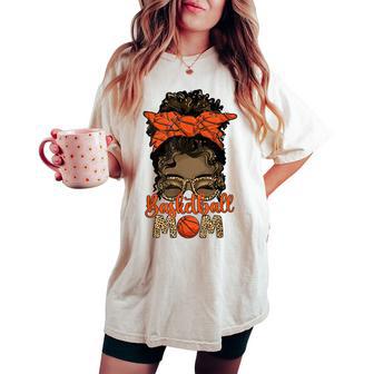 Black Basketball Mom Melanin Mother Of A Basketball Player Women's Oversized Comfort T-shirt - Thegiftio UK
