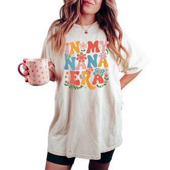 In My Nana Era Retro Groovy Nana Butterfly Women's Oversized Comfort T-shirt - Thegiftio UK