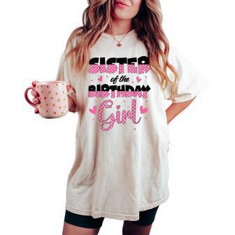 Sister Of The Birthday Girl Family Party Decorations Women's Oversized Comfort T-shirt - Thegiftio UK