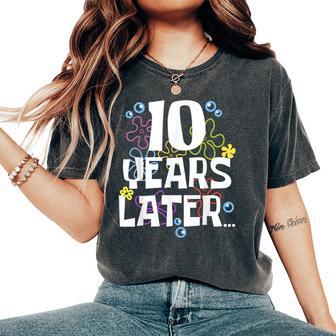 10 Years Later Ten 10 Year Old Birthday For Girl Boys Women's Oversized Comfort T-Shirt - Thegiftio UK