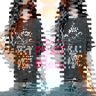Airplane Pilot Mom Plane Aviation Mom Pilot Mom Mother Son Daughter My Favorite Pilot Calls Me Mom Women's Oversized Comfort T-Shirt - Thegiftio UK