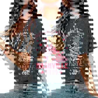 Boots Booze & Besties Nashville 2025 Girls Trip Drinking Women's Oversized Comfort T-Shirt - Seseable