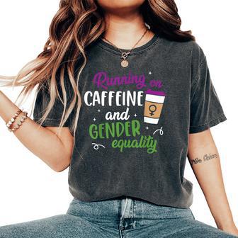 Caffeine And Equality Merch Equal Women's Rights Feminist T-shirt oversize confortable pour femme - Cadeauxyz