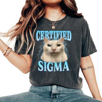 Certified Sigma Cat Meme Humorous Joke Sarcastic Women's Oversized Comfort T-Shirt - Thegiftio UK