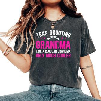 Cool Trap Shooting Grandma Trap Shooting Grandmother Women's Oversized Comfort T-Shirt - Thegiftio UK