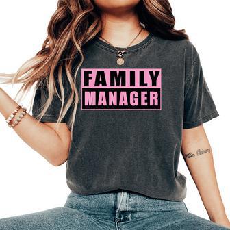 Family Manager Mother's Day Women's Oversized Comfort T-Shirt - Thegiftio UK