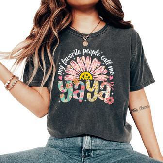 My Favorite People Call Me Yaya Girly Women Women's Oversized Comfort T-Shirt - Thegiftio UK