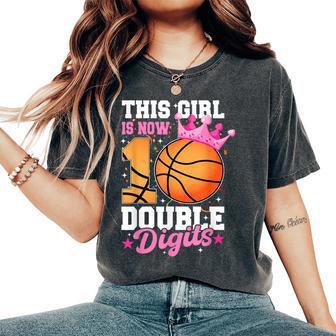This Girl Now 10 Double Digits Basketball 10 Year Birthday Women's Oversized Comfort T-Shirt - Thegiftio UK