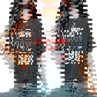 Happy Valentines Day Bruh Heart Love Valentine Boys Girls Women's Oversized Comfort T-Shirt | Mazezy