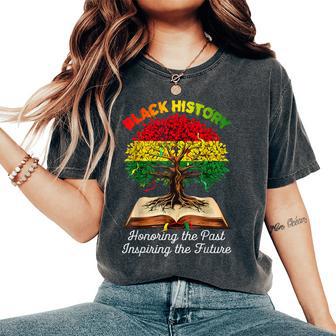 Honoring Past Inspiring Future Black History Month Women Women's Oversized Comfort T-Shirt - Thegiftio UK