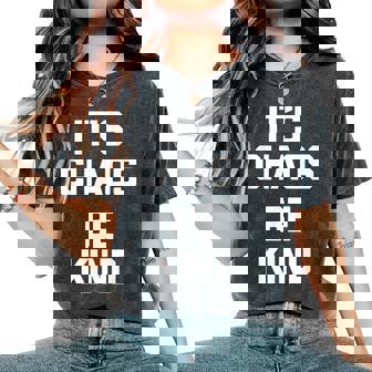 Humoristique Avec Inscription It's Chaos Be Kind T-shirt oversize confortable pour femme - Cadeauxyz