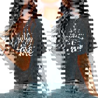 It's A Good Day To Dance Dancer Dancing Dance Teacher Women's Oversized Comfort T-Shirt | Seseable FR