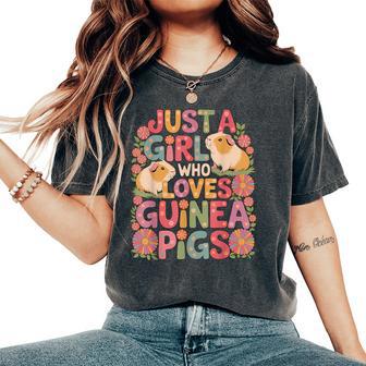 Just A Girl Who Loves Guinea Pigs Guinea Pig Girl Mom Women Women's Oversized Comfort T-Shirt - Thegiftio UK