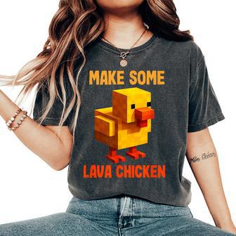 Make Some Lava Chicken Women's Oversized Comfort T-Shirt - Thegiftio UK