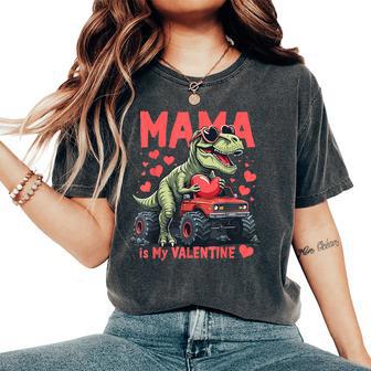 Mama Is My Valentine Dinosaur Valentine Women's Oversized Comfort T-Shirt - Thegiftio UK