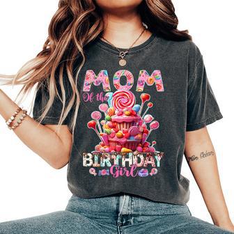 Mom Of The Birthday For Girl Sweet Candy Matching Family Women's Oversized Comfort T-Shirt - Thegiftio UK