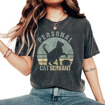 Personal Cat Servant Black Cat Lovers Owners Mom Dad Women's Oversized Comfort T-Shirt - Thegiftio UK