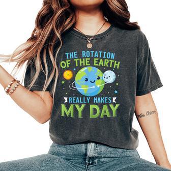 Rotation Of Earth Science Teacher Earth Day Men Women Women's Oversized Comfort Colors T-Shirt - Monsterry