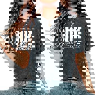 Sarcastic Puns Nope Proverbes De Motivation Négatifs T-shirt oversize confortable pour femme - Cadeauxyz