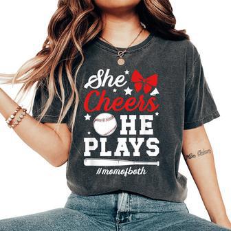 She Cheers He Plays Mom Of Both Cheer And Baseball Mom Women's Oversized Comfort T-Shirt - Thegiftio UK