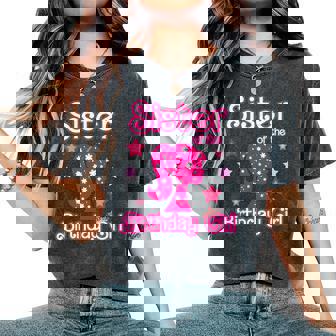Sister Of The Birthday Girl Doll Birthday Family Matching Women's Oversized Comfort T-Shirt - Monsterry