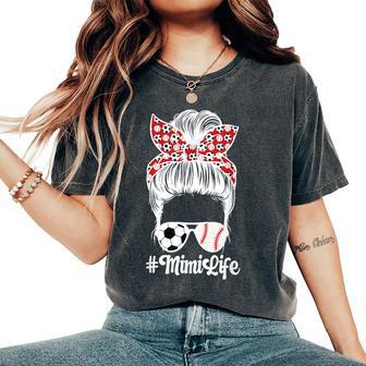 Soccer Baseball Mimi Life Baseball Soccer Mimi Grandma Women's Oversized Comfort T-Shirt - Thegiftio UK