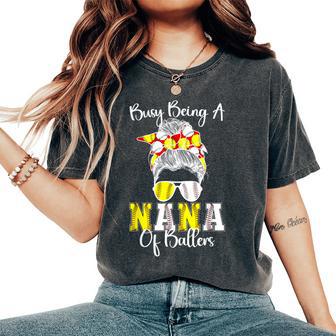 Softball Baseball Nana Of Ballers Baseball Softball Nana Women's Oversized Comfort T-Shirt - Thegiftio UK