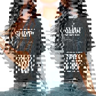 Solidarity Strength In Unity Labor Day Union Worker Laborer Women's Oversized Comfort Colors T-Shirt - Monsterry