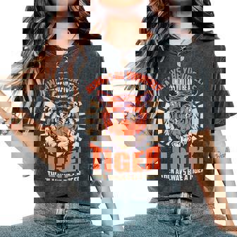 Soyezous-Même Sauf Sious Êtes Du Tigre Citation Tigre T-shirt oversize confortable pour femme - Cadeauxyz