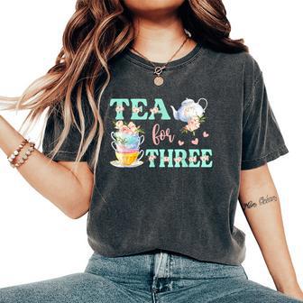 Tea For Three 3Rd Birthday Outfit Girl Tea Party Bday Theme Women's Oversized Comfort T-Shirt - Thegiftio UK