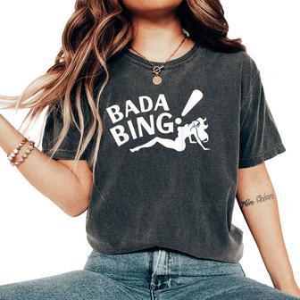 Vintage Bada Sarcastic Bing Retro Sexy Girl Bada Bam Women's Oversized Comfort T-Shirt - Thegiftio UK