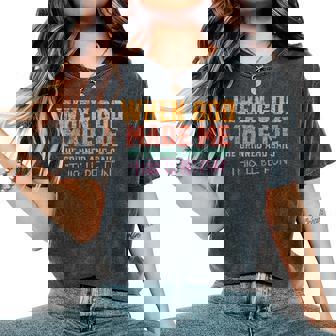 When God Made Me He Grinned And Said Sarcastic Saying Women's Oversized Comfort T-Shirt - Seseable