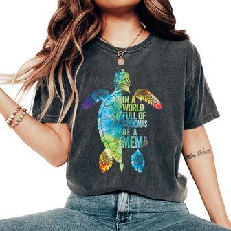 In A World Full Of Grandmas Be A Mema Grandma Quote Women's Oversized Comfort T-Shirt - Thegiftio UK