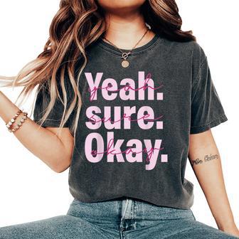 Yeah Sure Okay Western Cowgirl For Women Women's Oversized Comfort T-Shirt - Thegiftio UK