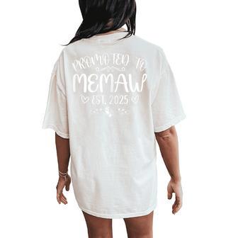 Promoted To Memaw Est 2025 Soon To Be Mom Mother's Day Women's Oversized Comfort T-Shirt Back Print - Thegiftio UK