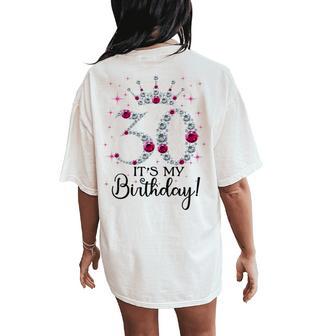 30 Years Old It's My Birthday 30Th Birthday Women's Oversized Comfort T-Shirt Back Print - Thegiftio UK