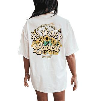 80 Years Loved Blessed 80 Years Old Floral Birthday Women's Oversized Comfort T-Shirt Back Print - Monsterry
